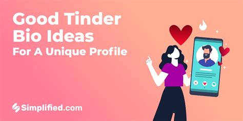 140 Tinder Bio Ideas For Your Standout Profile